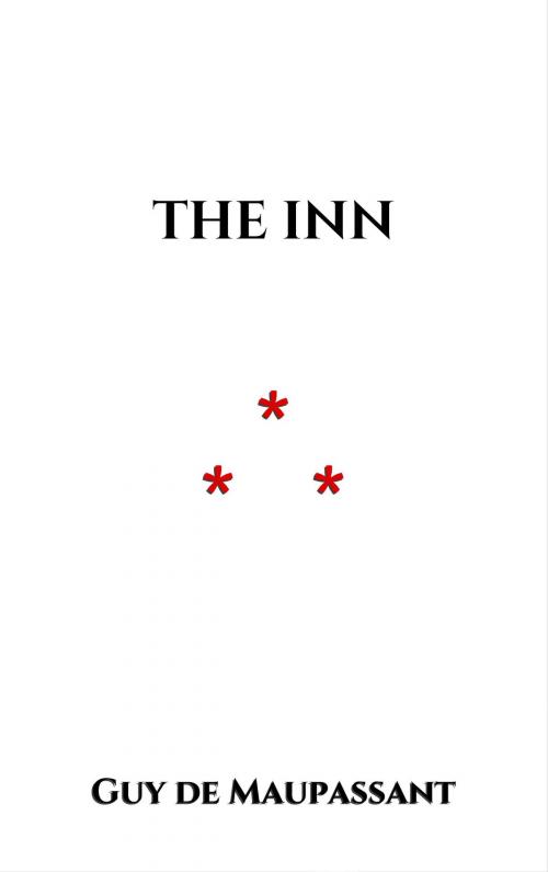 Cover of the book The inn by Guy de Maupassant, Edition du Phoenix d'Or