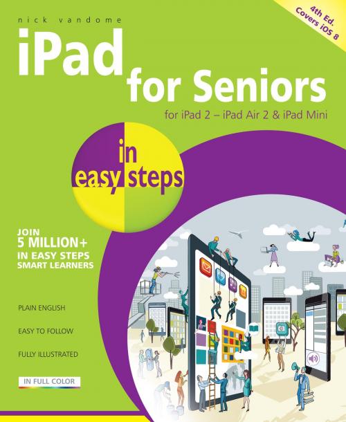 Cover of the book iPad for Seniors in easy steps, 4th edition by Nick Vandome, In Easy Steps