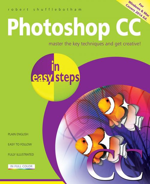 Cover of the book Photoshop CC in easy steps by Robert Shufflebotham, In Easy Steps