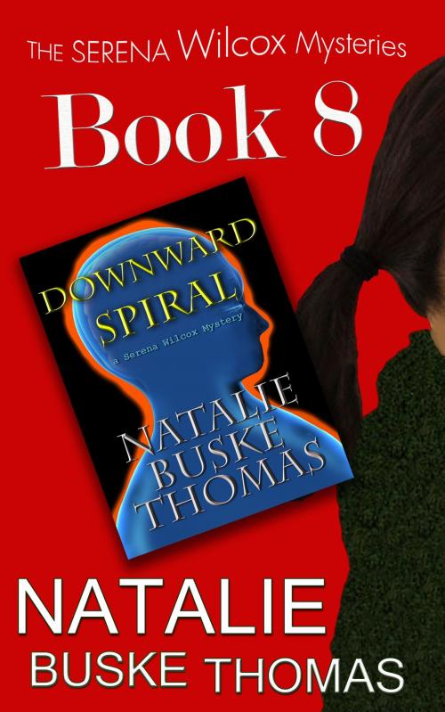 Cover of the book Downward Spiral by Natalie Buske Thomas, Independent Spirit Publishing