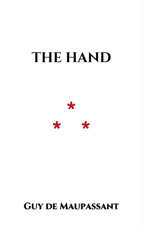 Cover of the book The Hand by Guy de Maupassant, Edition du Phoenix d'Or