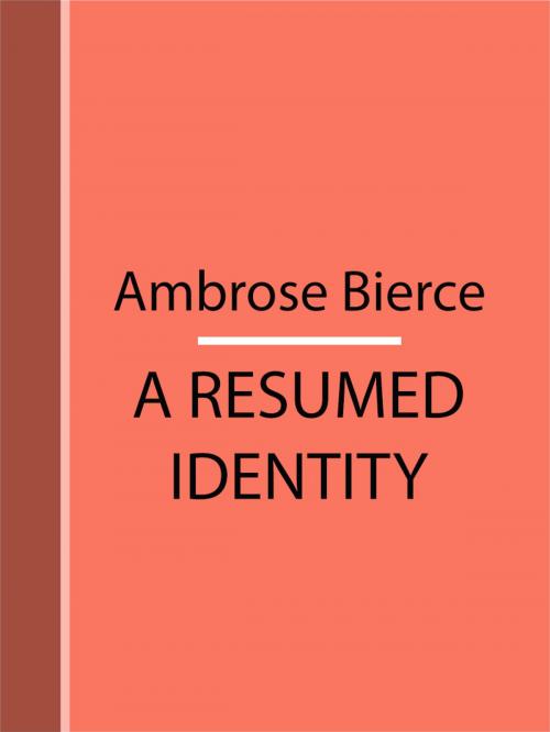 Cover of the book A Resumed Identity by Ambrose Bierce, Media Galaxy