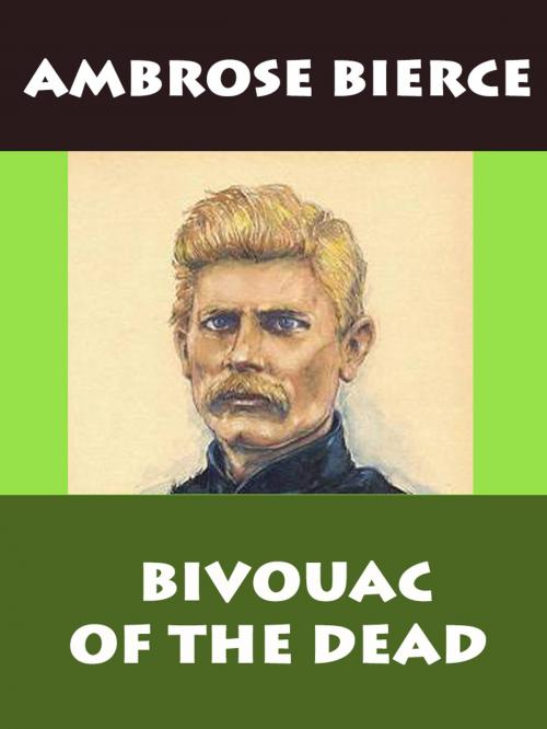 Cover of the book Bivouac of the Dead by Ambrose Bierce, Media Galaxy