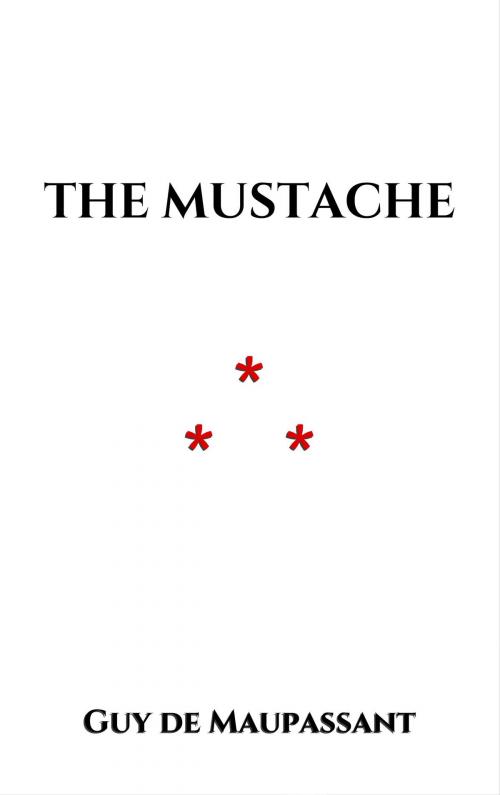 Cover of the book The Mustache by Guy de Maupassant, Edition du Phoenix d'Or