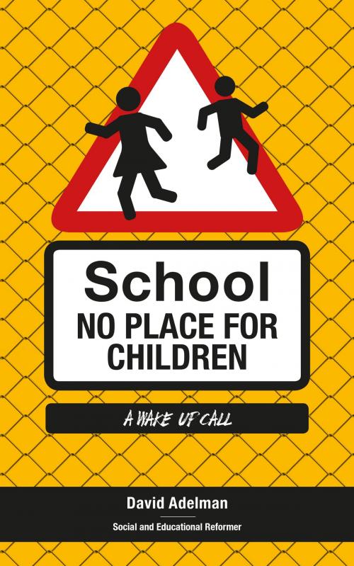 Cover of the book School - No Place for Children 6.2 by David Adelman, SweepingChanges