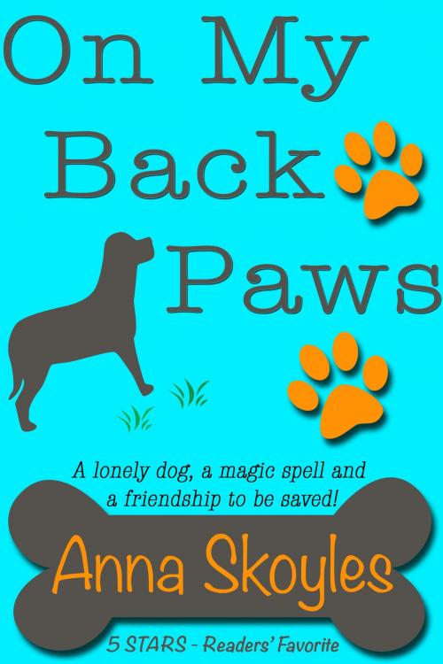 Cover of the book On My Back Paws by Anna Skoyles, Glitterball Books