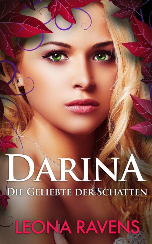 Cover of the book Darina - Die Geliebte der Schatten by Leona Ravens, pink monday publishing