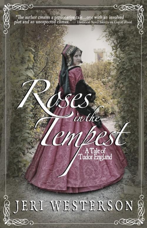 Cover of the book Roses in the Tempest by Jeri Westerson, Old London Press