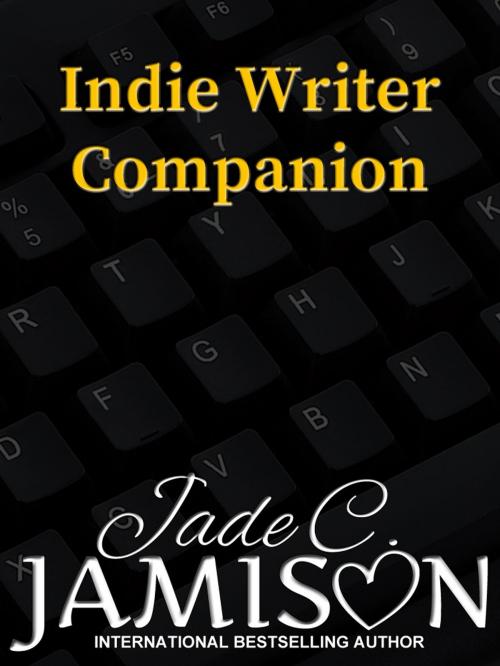Cover of the book Indie Writer Companion by Jade C. Jamison, Jade C. Jamison