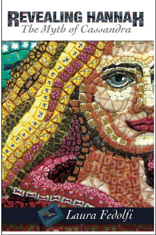 Cover of the book Revealing Hannah by Laura Fedolfi, Illuminated Myth Publishing