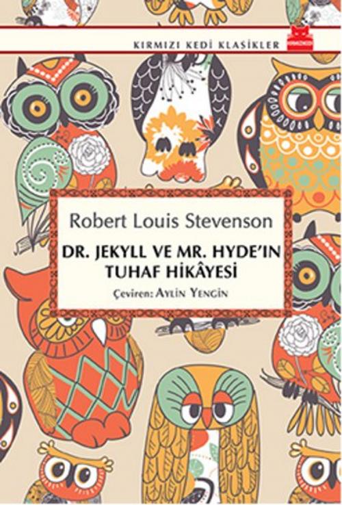 Cover of the book Dr. Jekyll ve Mr. Hyde'in Tuhaf Hikayesi by Robert Louis Stevenson, Kırmızı Kedi