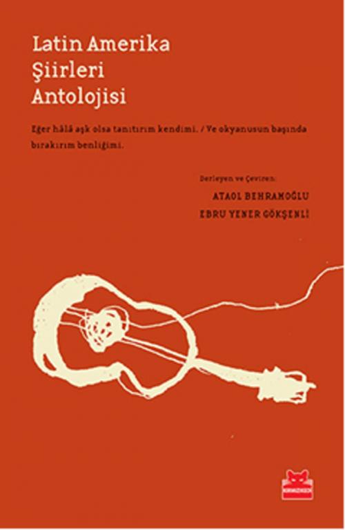 Cover of the book Latin Amerika Şiirleri Antolojisi by Kolektif, Kırmızı Kedi