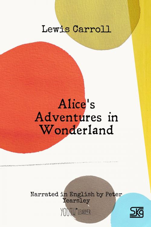 Cover of the book Alice's Adventures in Wonderland (with audio) by Lewis Carroll, Sinkronigo