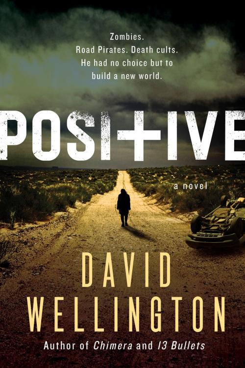 Cover of the book Positive by David Wellington, Harper Voyager