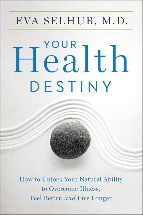 Cover of the book Your Health Destiny by Eva Selhub M.D., HarperOne