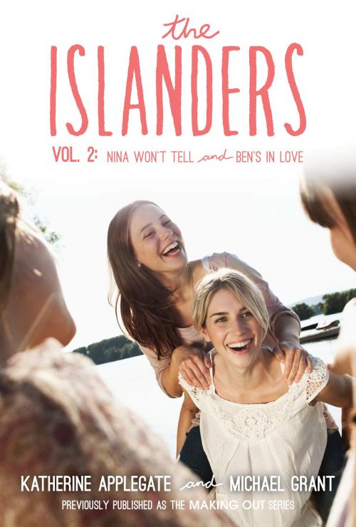 Cover of the book The Islanders: Volume 2 by Katherine Applegate, Michael Grant, HarperTeen