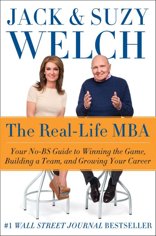 Cover of the book The Real-Life MBA by Jack Welch, Suzy Welch, HarperBusiness