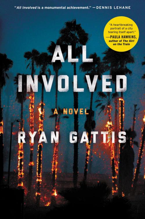 Cover of the book All Involved by Ryan Gattis, Ecco