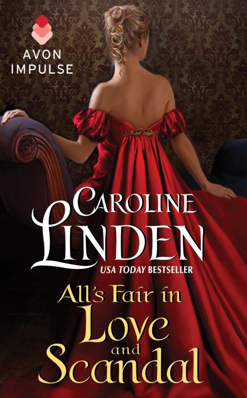 Cover of the book All's Fair in Love and Scandal by Caroline Linden, Avon Impulse