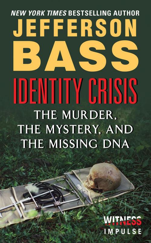 Cover of the book Identity Crisis by Jefferson Bass, Witness Impulse