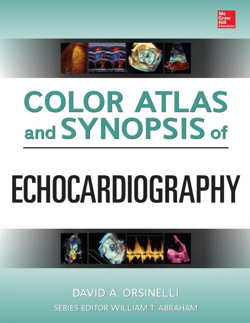 Cover of the book Color Atlas and Synopsis of Echocardiography by David A. Orsinelli, McGraw-Hill Education