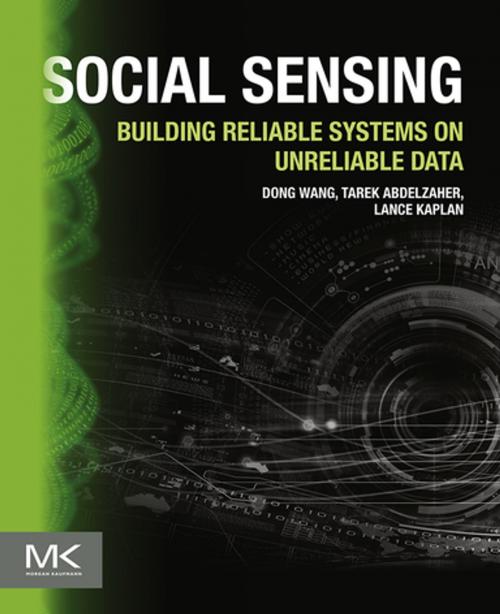 Cover of the book Social Sensing by Dong Wang, Tarek Abdelzaher, Lance Kaplan, Elsevier Science