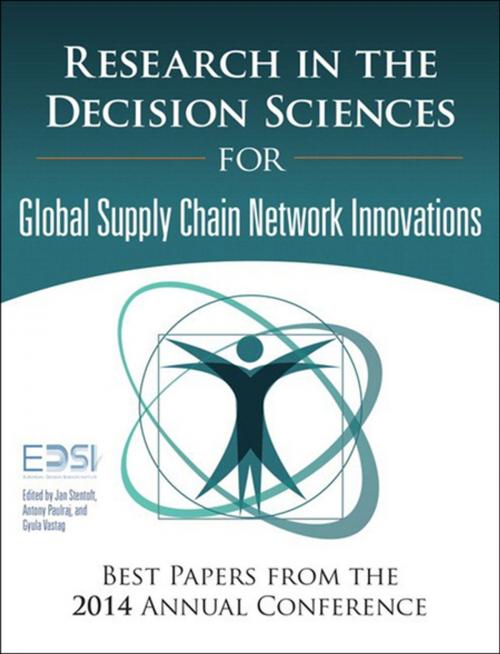 Cover of the book Research in the Decision Sciences for Innovations in Global Supply Chain Networks by European Decision Sciences Institute, Jan Stentoft, Antony Paulraj, Gyula Vastag, Pearson Education