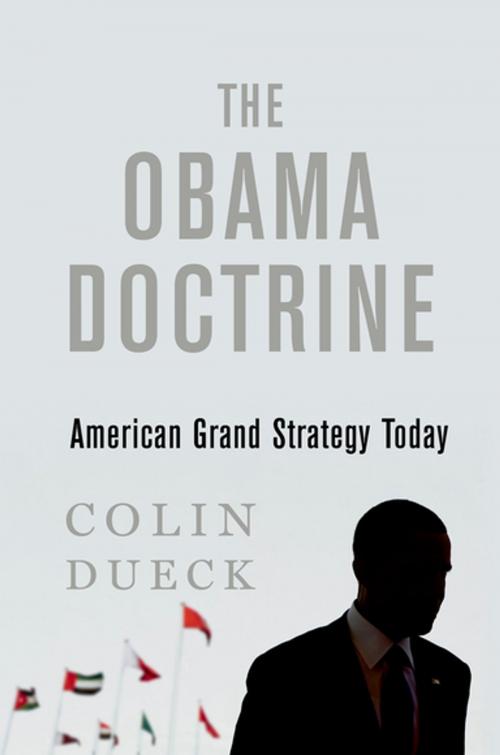Cover of the book The Obama Doctrine by Colin Dueck, Oxford University Press
