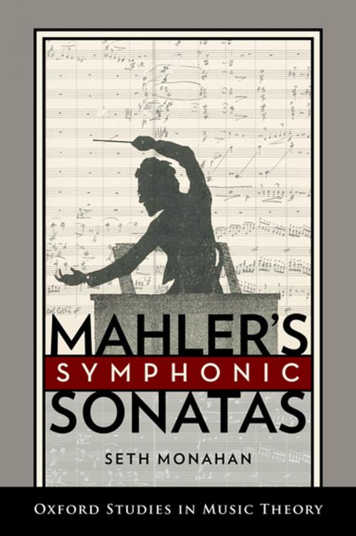 Cover of the book Mahler's Symphonic Sonatas by Seth Monahan, Oxford University Press