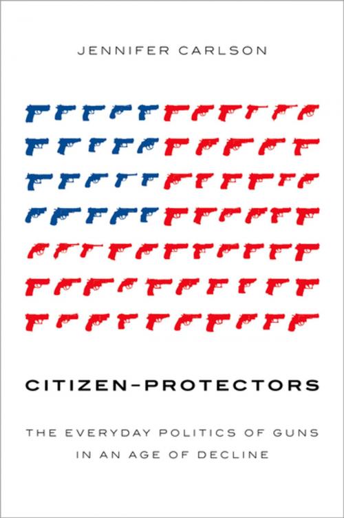 Cover of the book Citizen-Protectors by Jennifer Carlson, Oxford University Press