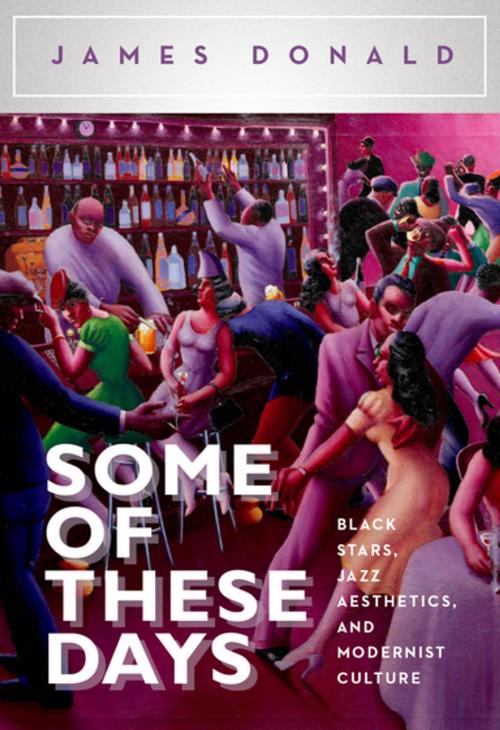 Cover of the book Some of These Days by James Donald, Oxford University Press