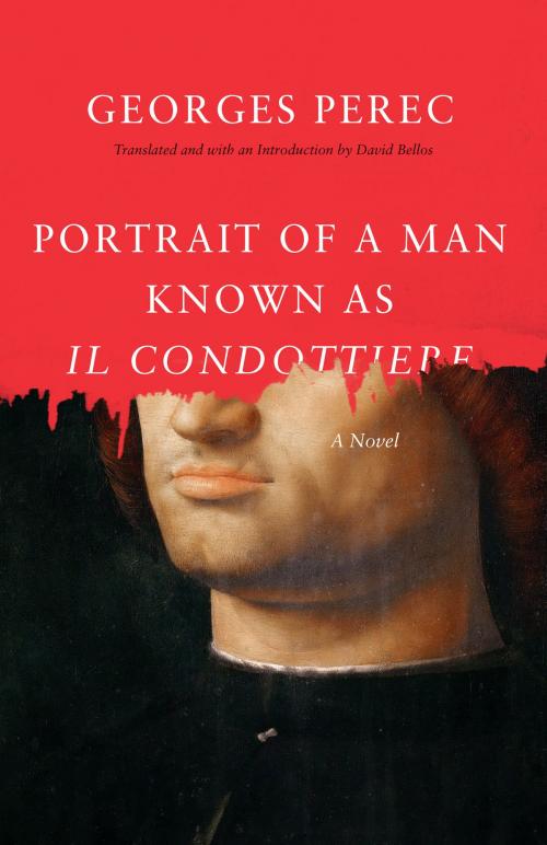 Cover of the book Portrait of a Man Known as Il Condottiere by Georges Perec, University of Chicago Press