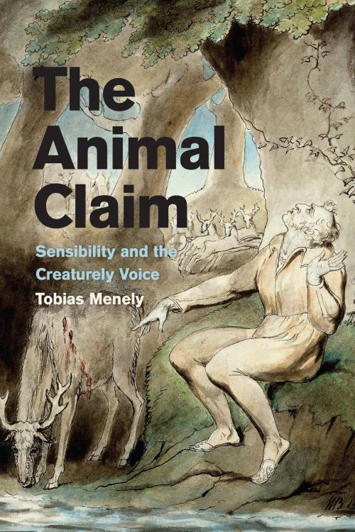 Cover of the book The Animal Claim by Tobias Menely, University of Chicago Press