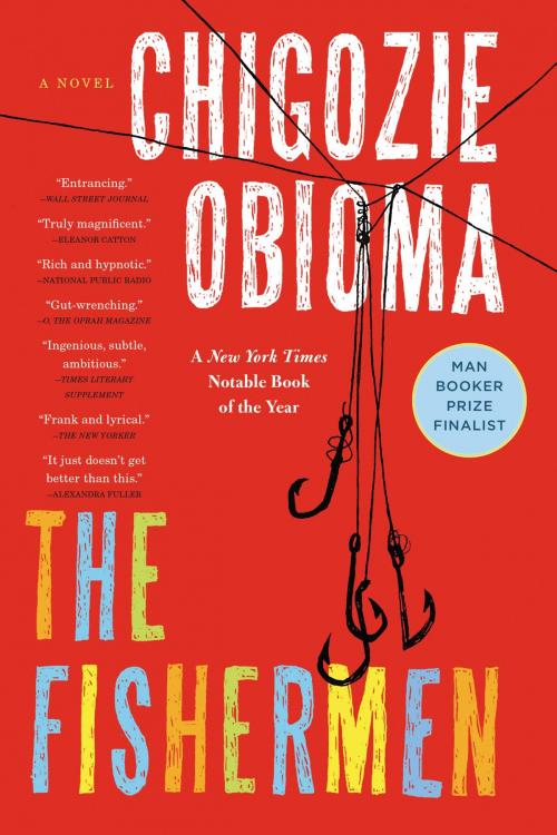 Cover of the book The Fishermen by Chigozie Obioma, Little, Brown and Company