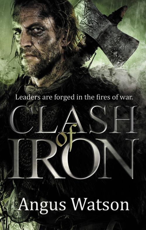 Cover of the book Clash of Iron by Angus Watson, Orbit