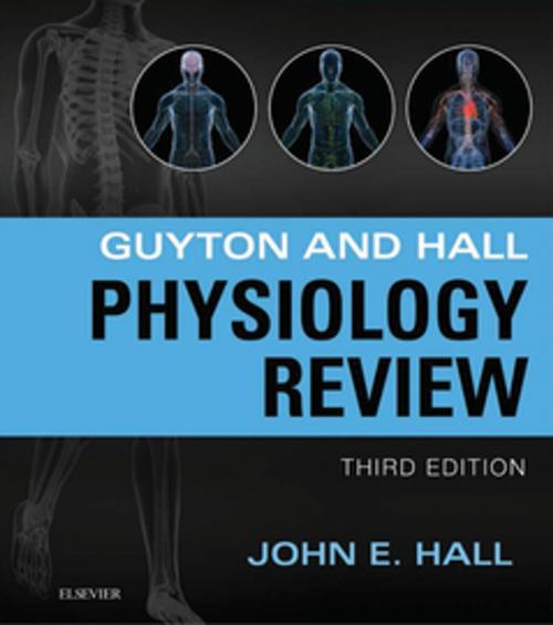 Cover of the book Guyton & Hall Physiology Review E-Book by John E. Hall, PhD, Elsevier Health Sciences