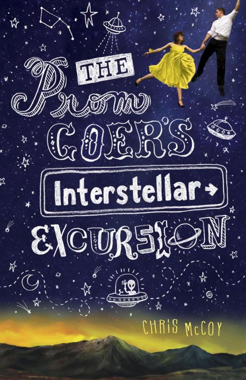 Cover of the book The Prom Goer's Interstellar Excursion by Chris McCoy, Random House Children's Books