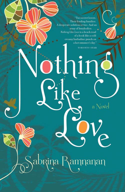 Cover of the book Nothing Like Love by Sabrina Ramnanan, Doubleday Canada