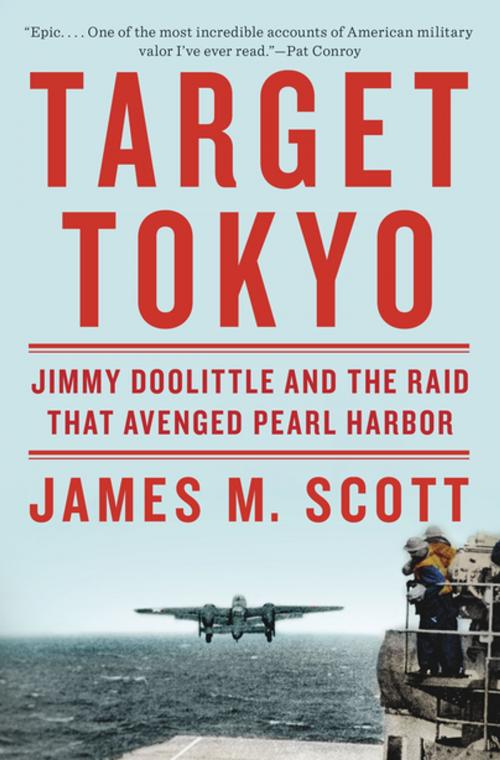 Cover of the book Target Tokyo: Jimmy Doolittle and the Raid That Avenged Pearl Harbor by James M. Scott, W. W. Norton & Company