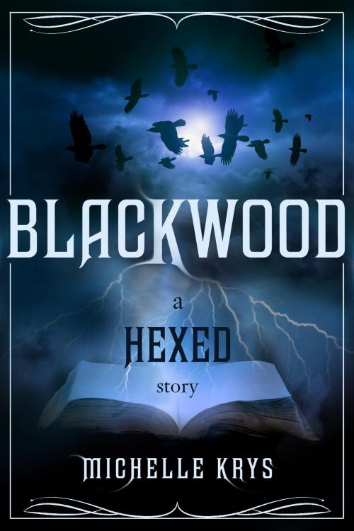 Cover of the book Blackwood: A Hexed Story by Michelle Krys, Random House Children's Books