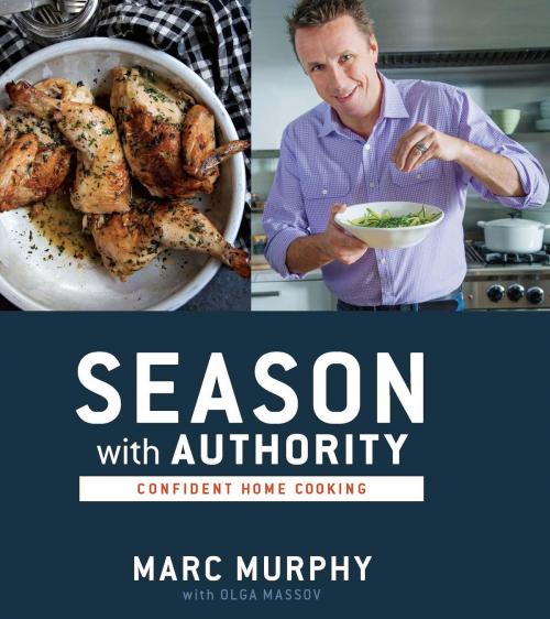 Cover of the book Season with Authority by Marc Murphy, Olga Massov, HMH Books