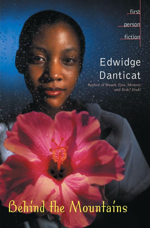Cover of the book First Person Fiction: Behind the Mountains by Edwidge Danticat, Scholastic Inc.