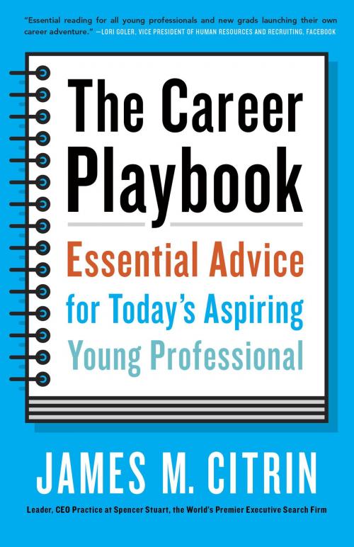 Cover of the book The Career Playbook by James M. Citrin, The Crown Publishing Group