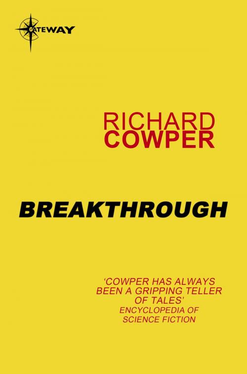 Cover of the book Breakthrough by Richard Cowper, Orion Publishing Group