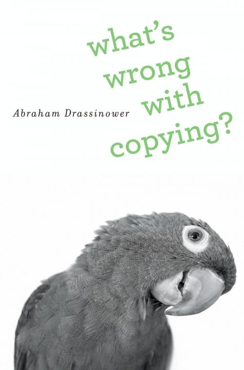 Cover of the book What's Wrong with Copying? by Abraham Drassinower, Harvard University Press