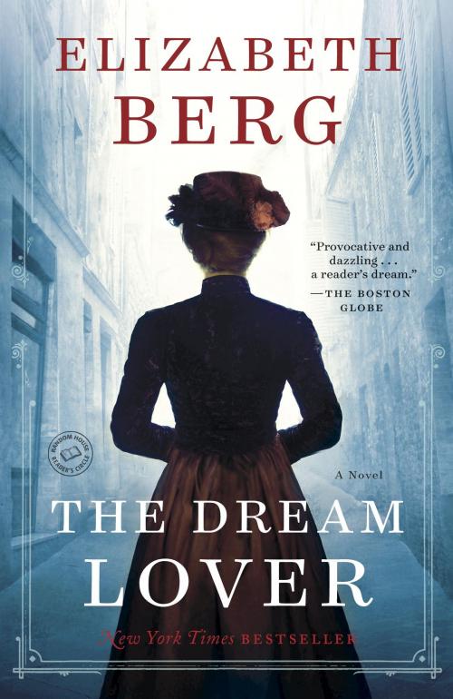 Cover of the book The Dream Lover by Elizabeth Berg, Random House Publishing Group