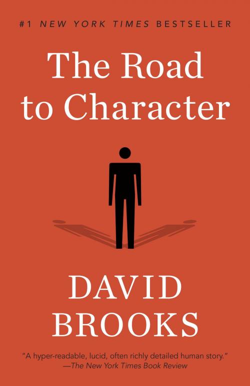 Cover of the book The Road to Character by David Brooks, Random House Publishing Group