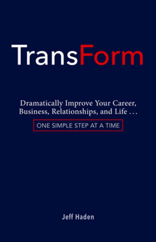 Cover of the book TransForm by Jeff Haden, Diversion Books