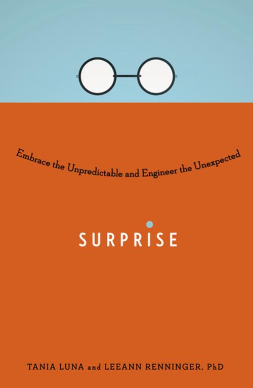 Cover of the book Surprise by Tania Luna, LeeAnn Renninger, PhD, Penguin Publishing Group