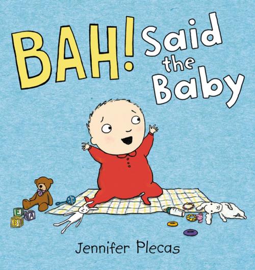 Cover of the book BAH! Said the Baby by Jennifer Plecas, Penguin Young Readers Group